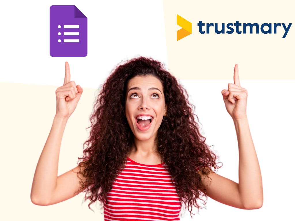 woman pointing to google forms vs trustmary