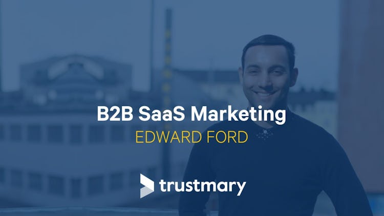 B2B SaaS -markkinointi – Edward Ford