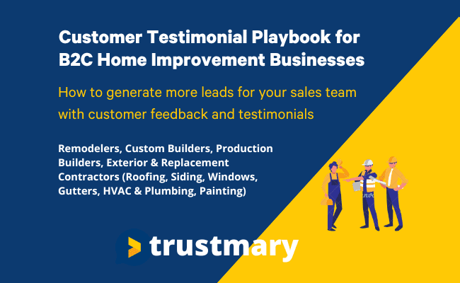 Customer testimonial playbook for B2C construction businesses