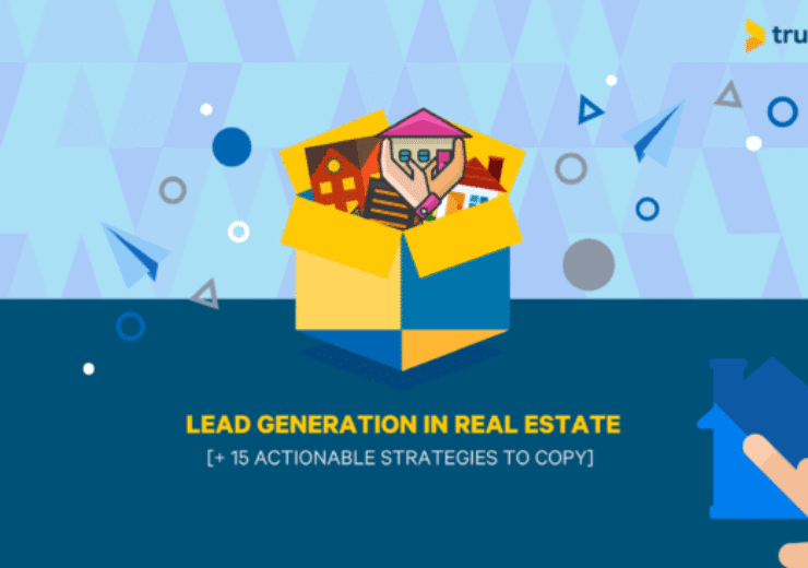 Leadgenerering i fastighetsbranschen (15 strategier!)