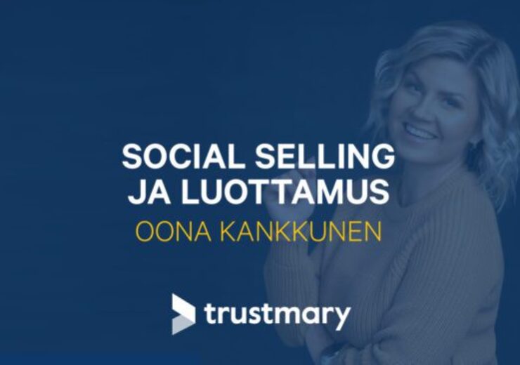 Social selling ja luottamus - Oona Kankkunen