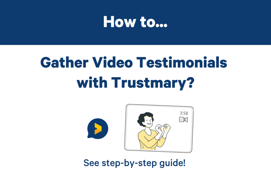 Samla in videovittnesmål som förbättrar konverteringsgraden på webbplatsen med Trustmary
